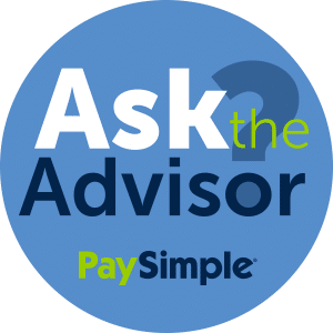 PaySimple's Ask the Advisor